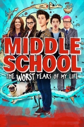 Middle School: The Worst Years of My Life  