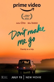 Dont Make Me Go  