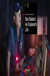Bob Ballard: An Explorers Life  