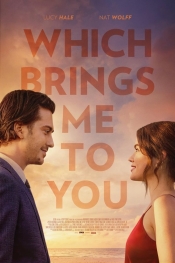 Which Brings Me to You  
