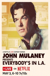 John Mulaney sents: Everybodys in L.A. 