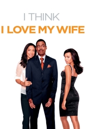 I Think I Love My Wife  